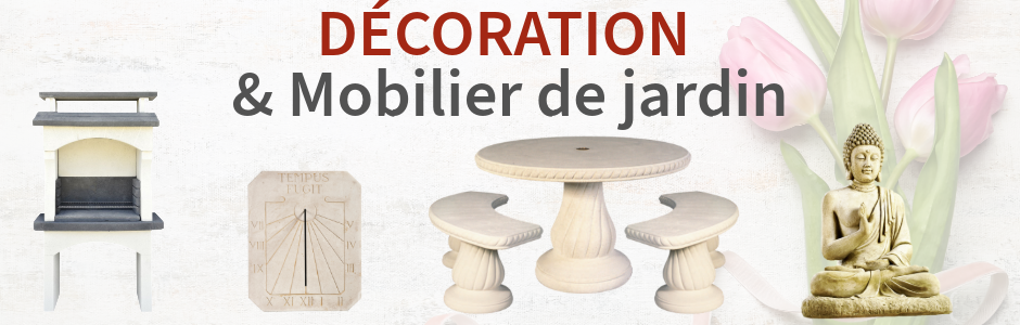 Décoration & Mobilier de Jardin Décoration & Mobilier de Jardin